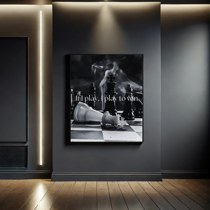 DARK Aesthetic Poster - "IF I PLAY, I PLAY TO WIN."