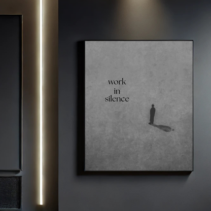 DARK Aesthetic Poster - "WORK IN SILENCE"